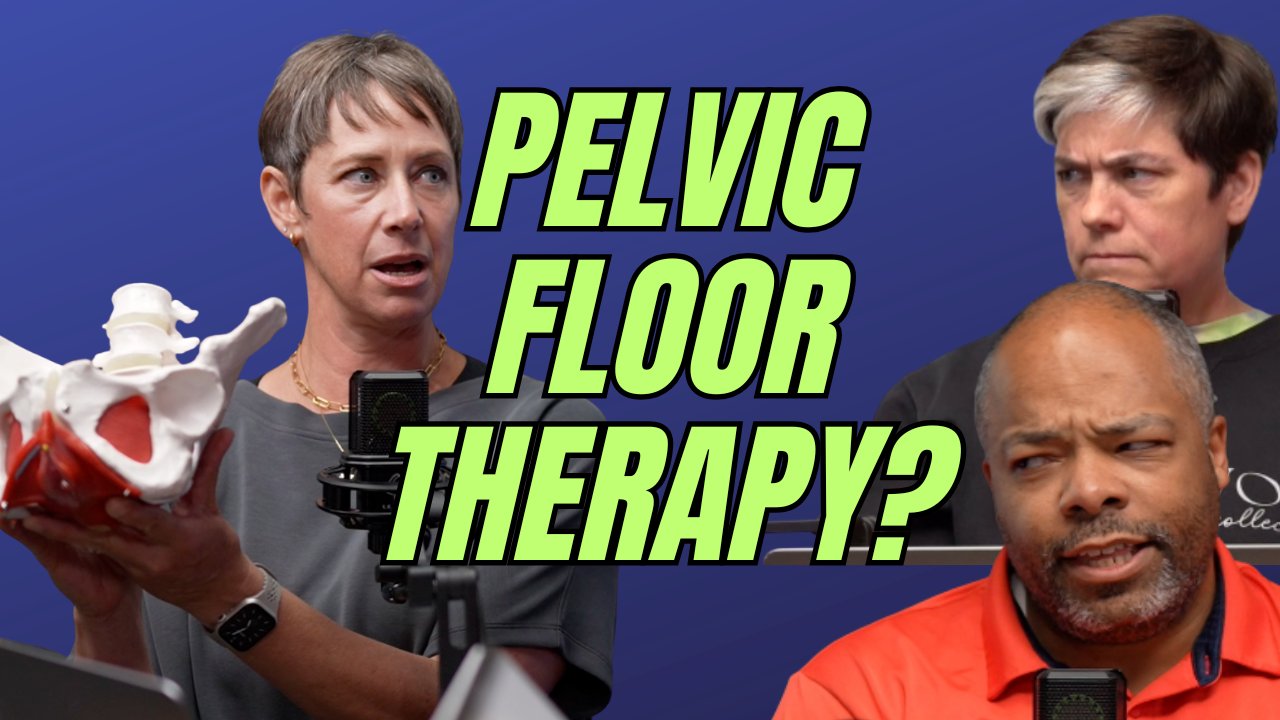Pelvic Floor Therapy with Dr. Kerry Boysen